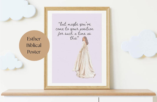 Esther "For Such a Time As This"  Poster - Digital Download